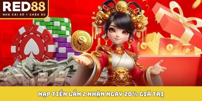 KHUYẾN MÃI 2 Nạp tiền lần 2 nhận ngay 20% giá trị